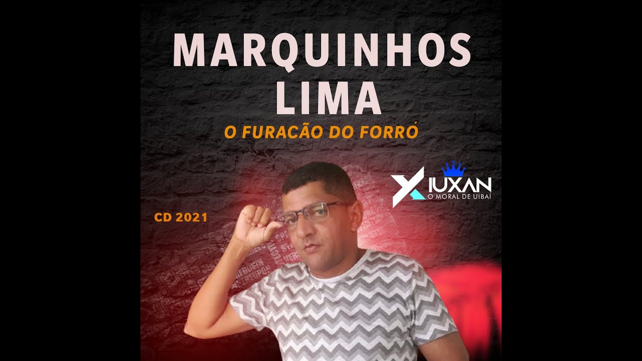 MARQUINHOS LIMA - O FURACÃO DO FORRÓ 2021