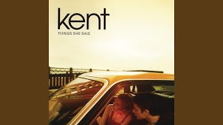 What It Feels Like - Kent