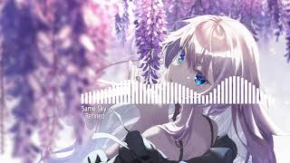╭Nightstyle╯- Same Sky [Refined]