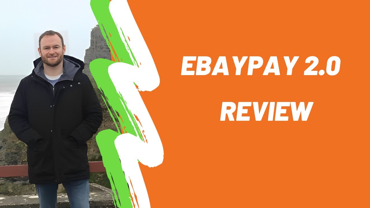 eBayPay 2.0 Review  + (Bonus Worth $997)