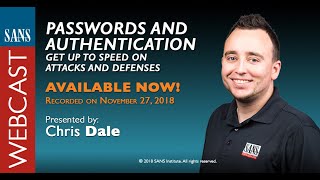 sans webcast: passwords and authentication - get up to speed on attacks and defenses