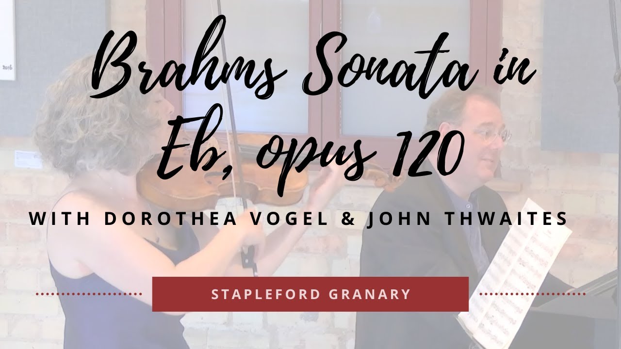Dorothea Vogel and John Thwaites perform Brahms Sonata in Eb, opus 120
