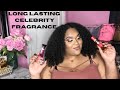 CELEBRITY FRAGRANCES THAT LAST ALL DAY !!!!