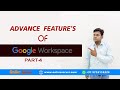Advance features of Google workspace Part 4 with Onlive Server