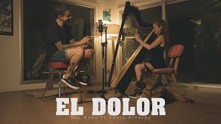 Video thumbnail of "SOY RADA ft SONIA ALVAREZ "El Dolor""