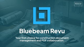 Bluebeam Revu - | Markup | Estimate | Collaborate | - Construction Project Management Made Easy