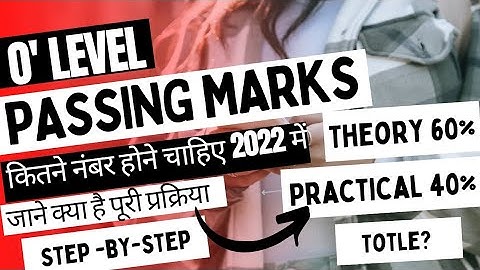 O Level Passing Marks Critirea for New Exam Pattern Step by Step By Aditya Sir .