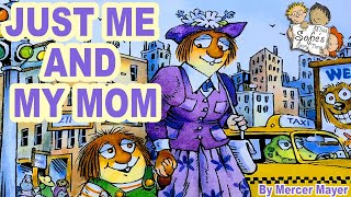 JUST ME AND MY MOM | LITTLE CRITTER | KIDS BOOKS READ ALOUD | MOTHER&#39;S DAY | MERCER MAYER