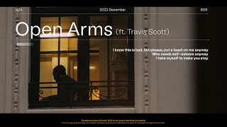 • Vietsub • SZA 'Open Arms (ft. Travis Scott)' | Hawyn & Hamilk