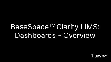 BaseSpace™ Clarity LIMS–Dashboards -Overview