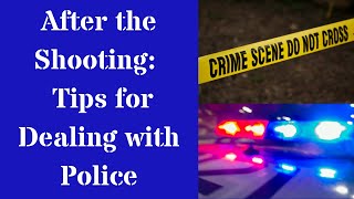What To Do After a Self Defense Shooting