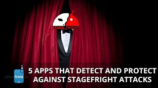 5 apps that detect and protect against Stagefright attacks screenshot 1