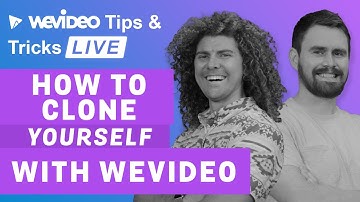 Tuesday Tips and Tricks LIVE: How to clone yourself with WeVideo