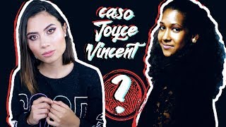 TODO sobre el MISTERIOSO caso de JOYCE VINCENT  Paulettee