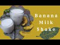 How to make banana milkshake in 5 minutes  saira kanwal