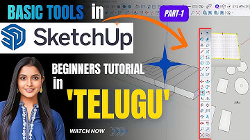 SketchUp Tutorial for Beginners in Telugu | Basic Tools Explained | Part 1