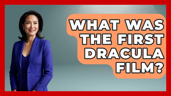 What Was The First Dracula Film? - Fictional Journeys