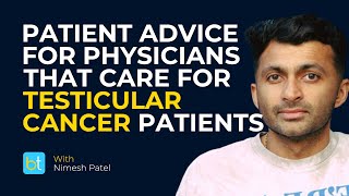 Testicular Cancer Treatment: Advice from Patients | BackTable Urology Clips