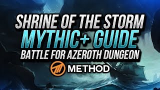 Shrine of the Storm Mythic Guide | Battle for Azeroth Dungeon | Method Shrine of the Storm Mythic Guide | Battle for Azeroth Dungeon | Method