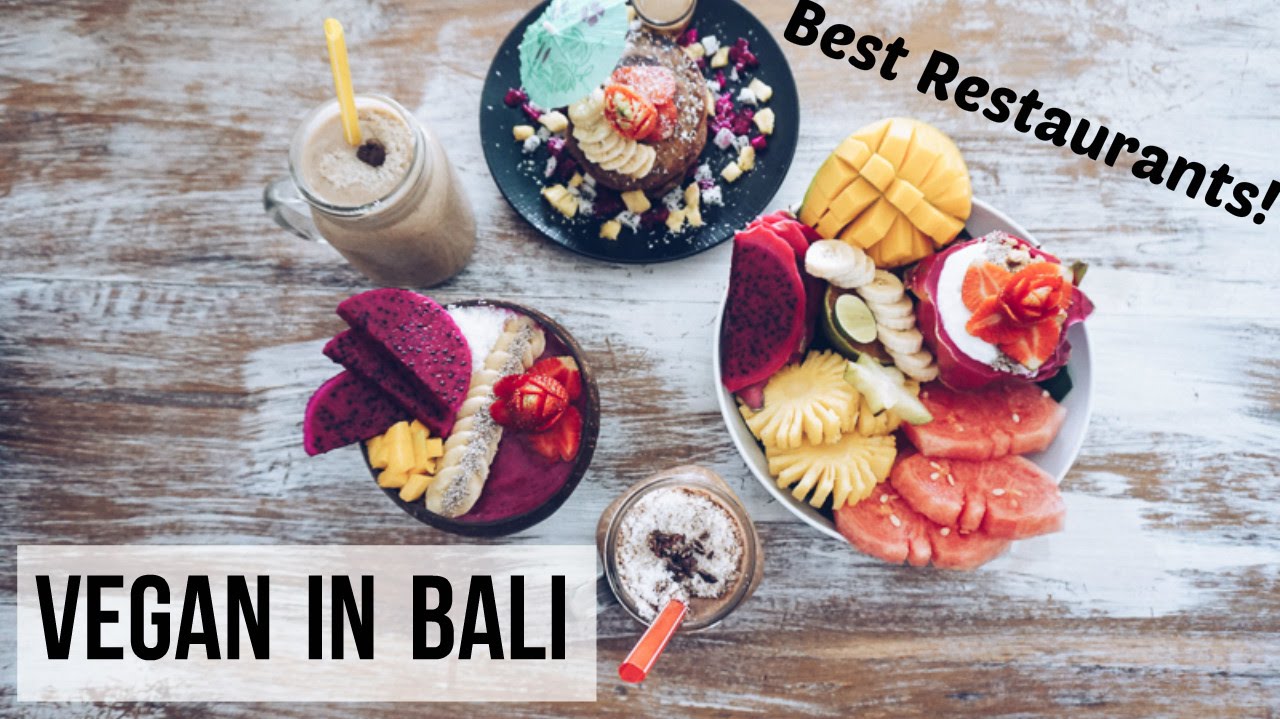 Best Vegan Restaurants in Bali - YouTube