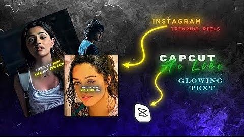 CapCut Tutorial: Create Glowing Text Reels Like After Effects || Glowing Text– Step-by-Step Tutorial