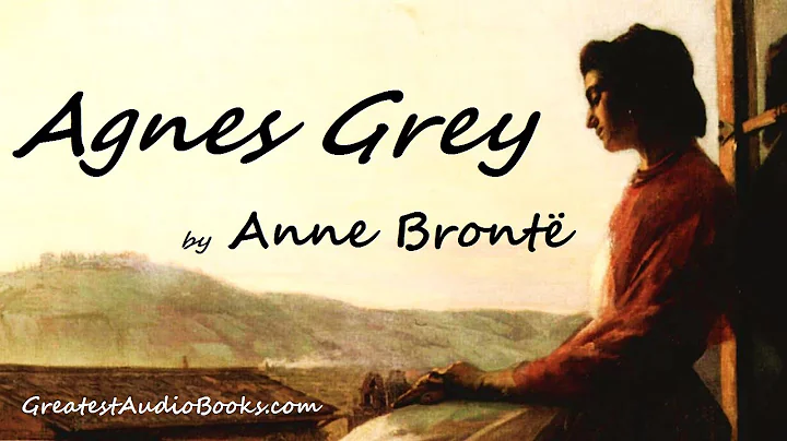 AGNES GREY by Anne Bront - FULL AudioBook | Greate...
