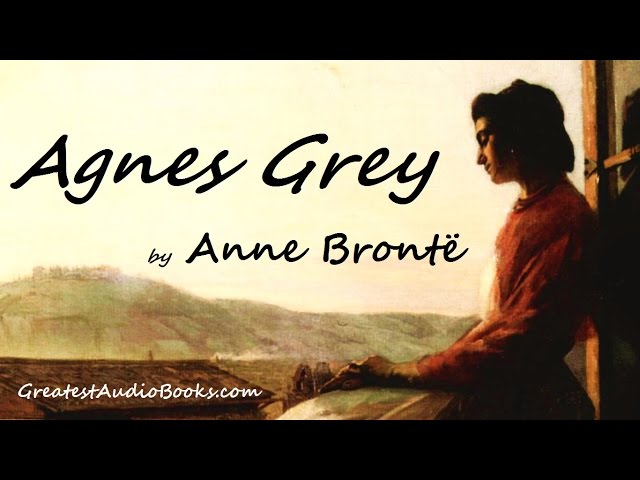 AGNES GREY by Anne Brontë - FULL AudioBook | Greatest AudioBooks class=