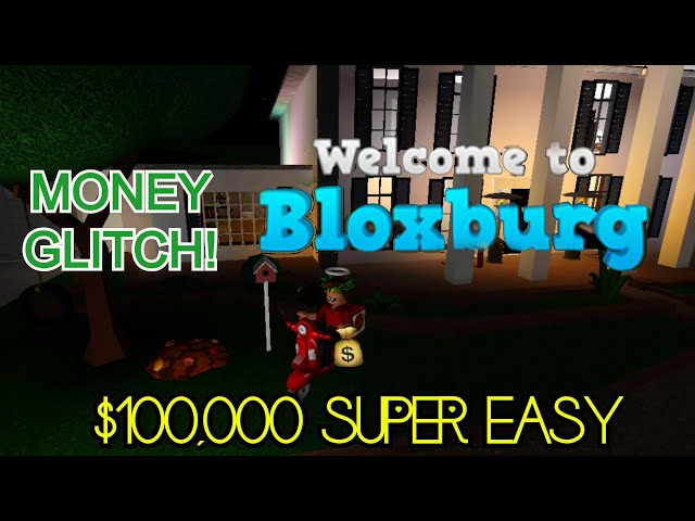 Bloxburg New Money Glitch Earn 100 000 Super Easy May 2020 Update Youtube - roblox urbis money glitch 2017