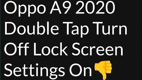 Oppo A9 2020 Double Tap Turn Off Lock Screen Settings On 👎