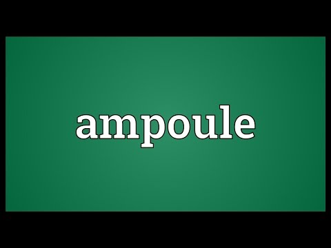 Ampoule Meaning