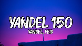 Yandel, Feid - Yandel 150 (Letra_Lyrics) _ Resistencia