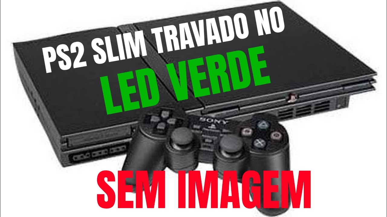 プレイステーション2 PS2 travado no led verde, sem imagem. gh-072-42 RESOLVIDO - YouTube