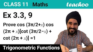 Ex 3.3, 9 - Prove cos (3pi/2+x) cos (2pi + x)[cot (3pi/2 - x) - Teachoo