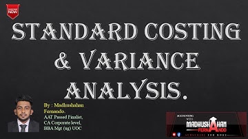 Variance Analysis Explanation - Concept of @OnlineAccountinglk Hashan Waduge Sir. - Kuppi @ UOC