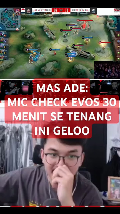 (EVOS)EVOS VS GEEK MATCH 5 MIC CHECK 30 MENIT SETENANG INI GILA🥶🥶🥶 #mlbb #evosjuara1
