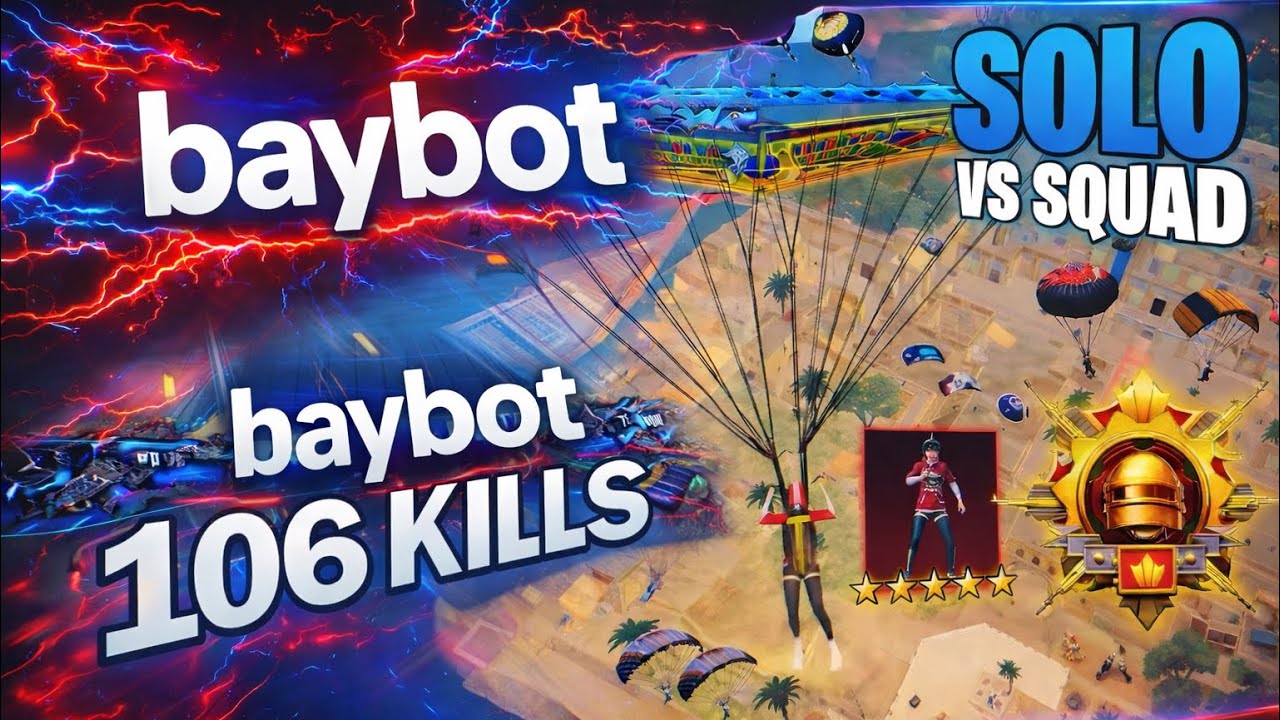106 KILLS SOLO VS SQUAD INSANE GAMEPLAY 😱🔥 BAYBOT DOMINATION 💀🎮 @PUBGMOBILE 