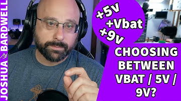 What Should I Use Between VBAT, 9v, 5v on a Flight Controller? - FPV Questions