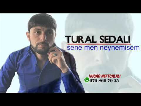 Tural Sədalı - Sənə Mən Neyləmişəm ( 2018 )