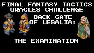 Final Fantasy Tactics Oracle Single-Class Challenge | Back Gate of Lesalia