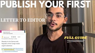 How to Write and Publish your First “Letter to Editor (LTE)” during Med School | Step-by-Step Guide