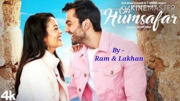 Oh Humsafar ( Karaoke with Neha Kakkar voice ) By Ram & Lakhan Sharma