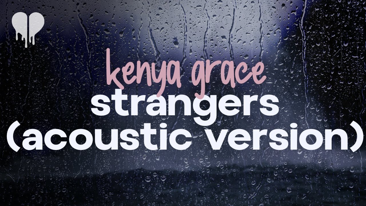 Kenya Grace - Strangers (Lyric Video) 