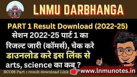 LNMU Part 1 Result Download | Part 1 Result jaari, aise download kare direct link (session 2022-25)