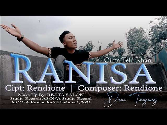 RANISA ( Cinta Telu Khani ) - Deni Tanjung - Cipt: Rendione class=
