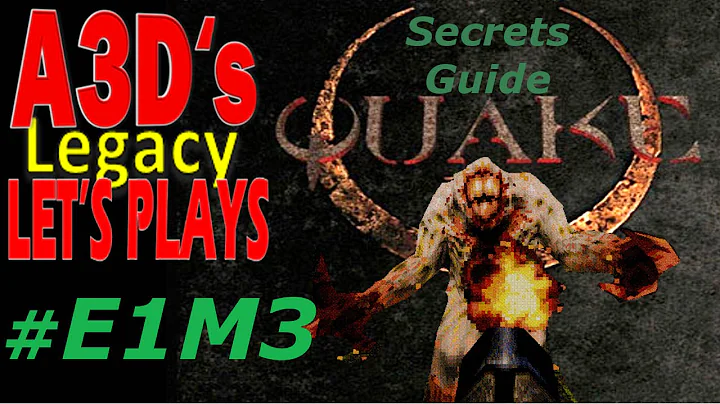 A3D's QUAKE Secrets Guide: #E1M3 The Necropolis