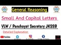 Small And Capital Letters Reasoning | Jkssb VLW / Panchayat Secretary | General Reasoning | Lec - 2