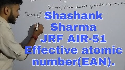 Effective Atomic Number || How to calculate EAN ||  B.Sc.| CSIR-NET | IIT-JAM | Gate |