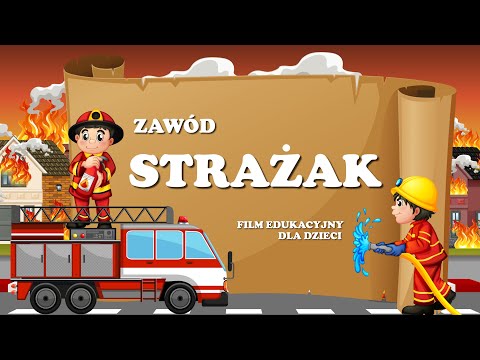 Zawód strażak film edukacyjny dla dzieci