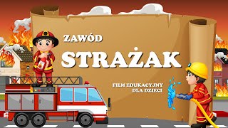 Zawód Strażak Film Edukacyjny Dla Dzieci