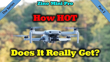 Hubsan Zino Mini Pro - How Hot Does It Really Get?